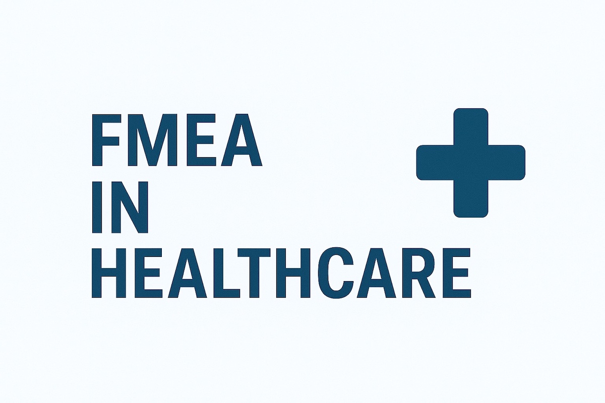 fmea in healthcare - APiS North America fmea in healthcare